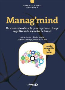 Manag'mind. Un matériel modulable pour la prise en charge cognitive de la mémoire de travail, avec 5 - Brissart Hélène - Morèle Elodie - Leininger Mathie