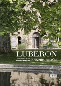 Luberon. Provence secrète - Hesse Jean-Pascal - Martin-Raget Gilles - Cardin P