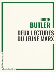 Deux lectures du jeune Marx - Butler Judith - Carbonell Juan Sebastian - Haselde
