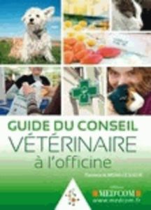Guide du conseil vétérinaire à l'officine - Almosni-Le Sueur Florence