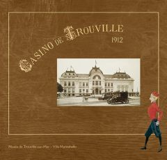 1912, le Casino de Trouville. Avec 1 DVD - Moisy Jean - Decaen Hélène