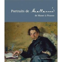 Portraits de Mallarmé, de Manet à Picasso - Nectoux Jean-Michel - Joubeaux Hervé - Jumeau-Lafo