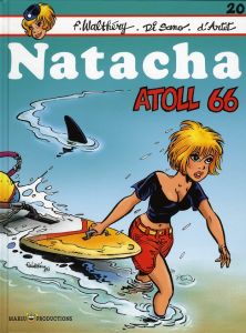 Natacha Tome 20 : Atoll 66 - Walthéry François - Di Sano Bruno - Artet Guy d'
