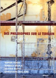 Terrains philosophiques - Vollaire Christiane - Razac Olivier - Djigo Sophie