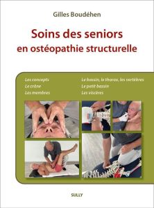 Soins des seniors en ostéopathie structurelle - Boudéhen Gilles