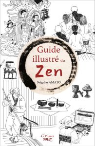 Guide illustré du zen - Amato Seigaku - Strim Laurent