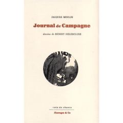 Journal de campagne - Moulin Jacques - Delescluse Benoît