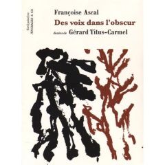 Des voix dans l'obscur - Ascal Françoise - Titus-Carmel Gérard