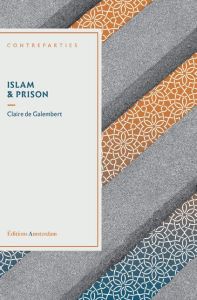 Islam & prison - Galembert Claire de