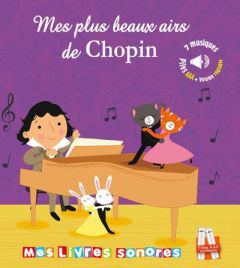 Mes plus belles musiques de Chopin - Deloste Marie - Payne Kevin