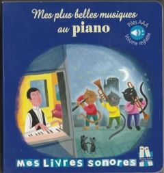 Mes plus belles musiques au piano - Deloste Marie - Chandelier Estelle