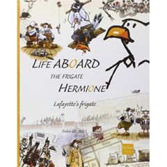 Life aboard, the frigate Hermione, Lafayette's frigate - Georget Didier