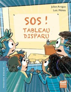 SOS ! Tableau disparu - Artigue Julien - Méhée Loïc