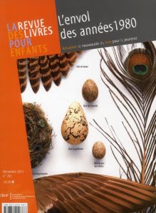 La revue des livres pour enfants N° 262, Décembre 2011 : L'envol des années 1980 - Vidal-Naquet Jacques