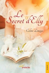Le Secret d'Elly - Limoges Coline
