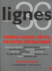 Lignes N° 36, octobre 2011 : Monde arabe : Rêves, révoltes, révolutions - Surya Michel
