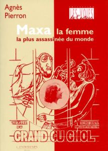 Maxa, la femme la plus assassinée du monde - Pierron Agnès