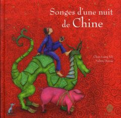 Songes d'une nuit de Chine - Yeh Chun-Liang - Dumas Valérie