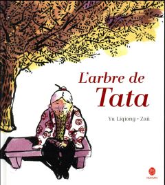 L'arbre de Tata - Yu Liqiong