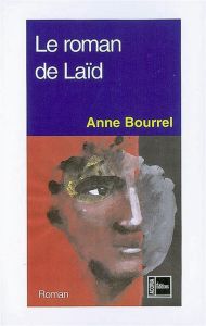 Le roman de Laïd - Bourrel Anne