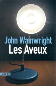 Les aveux - Wainwright John - Romance Laurence