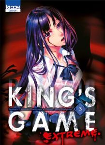 King's Game Extreme Tome 3 - Kanazawa Nobuaki - Kuriyama Renji - Leclerc Yohan