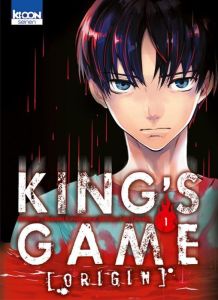 King's Game Origin Tome 1 - Kanazawa Nobuaki - Yamada J-Ta - Silvestre Jean-Be