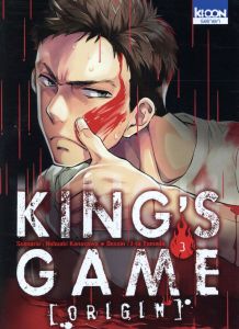 King's Game Origin Tome 3 - Kanazawa Nobuaki - Yamada J-Ta - Silvestre Jean-Be