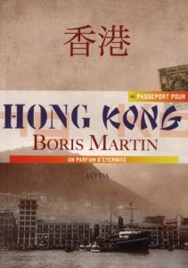 PASSEPORT POUR HONG-KONG - MARTIN BORIS