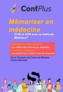 Techniques de mémorisation en médecine ECNi/EDN - Manicardi Florian - Bajer Benjamin - Caillard Phil