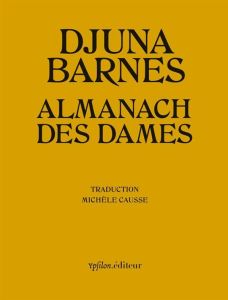 Almanach des dames - Barnes Djuna - Causse Michèle - Dobenesque Etienne
