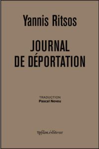Journal de déportation 1948-1950. Edition bilingue français-grec - Ritsos Yannis - Neveu Pascal