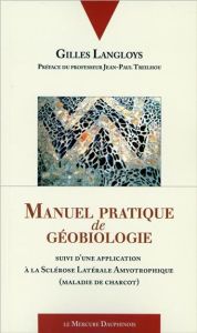 MANUEL PRATIQUE DE GEOBIOLOGIE - LANGLOYS GILLES