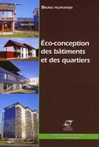 Eco-conception des bâtiments et des quartiers - Peuportier Bruno - Jourda Françoise-Hélène