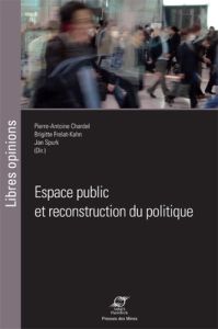 Espace public et reconstruction du politique - Chardel Pierre-Antoine - Frelat-Kahn Brigitte - Sp