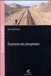 Economie des phosphates - Giraud Pierre-Noël