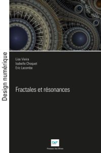 Fractales et résonances - Vieira Lise - Choquet Isabelle - Lacombe Eric - Ri