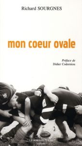 Mon coeur ovale - Sourgnes Richard - Codorniou Didier