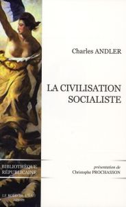 La Civilisation socialiste - Andler Charles