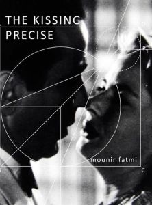 The Kissing Precise. Edition bilingue français-anglais - Durand Régis - Fatmi Mounir - Polla Barbara - Penw