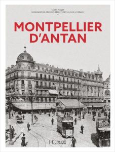 Montpellier d'Antan - Nouvelle édition - Finger Sarah