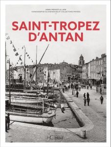 Saint-Tropez d'Antan - Prévost-Allard Henri