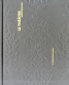 Le théâtre Saint-Nazaire. K-Architectures, Edition bilingue français-anglais - Trétiack Philippe - Batteux Joël