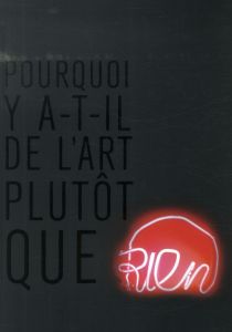 POURQUOI Y A-IL DE L'ART PLUTOT QUE RIEN ? - CUIR RAPHAEL