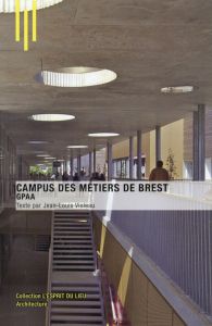Campus des métiers de Brest. GPAA - Violeau Jean-Louis