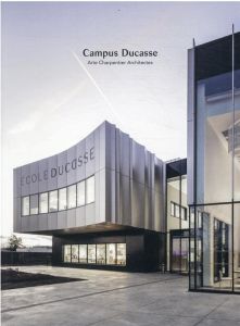 Campus Ducasse. Arte Charpentier Architectes - Calderoni Clea
