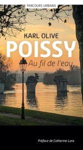 Poissy. Au fil de l'eau, Edition bilingue français-anglais - Tran-Mignard Elisabeth - Vancop Alain - Olive Karl