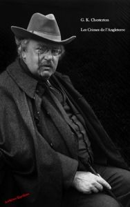 Les crimes de l'Angleterre - Chesterton Gilbert-Keith - Grolleau Charles