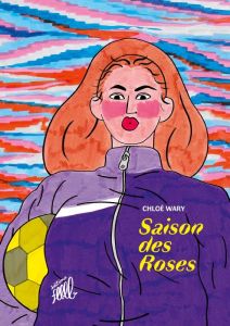 Saison des Roses - Wary Chloé