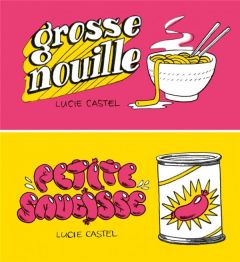 Grosse nouille / Petite saucisse - Castel Lucie